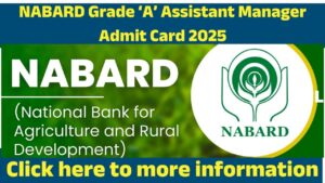 NABARD Grade ‘A’ Assistant Manager Recruitment 2025